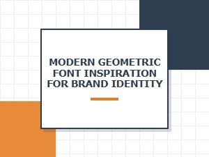 Modern Geometric Font Inspiration for Your Brand