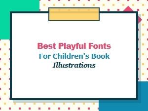 Playful Serif Fonts for Children's Books